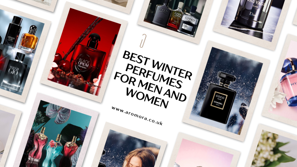 Best Winter Perfumes for Men and Women to buy in the UK