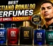 Best Cristiano Ronaldo Perfume for Men That Smells Expensive