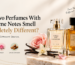 Can Two Perfumes With the Same Notes Smell Completely Different